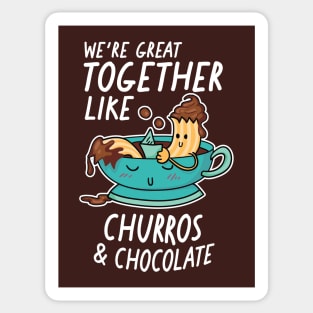 We're Great Together Like Churros & Chocolate Sticker